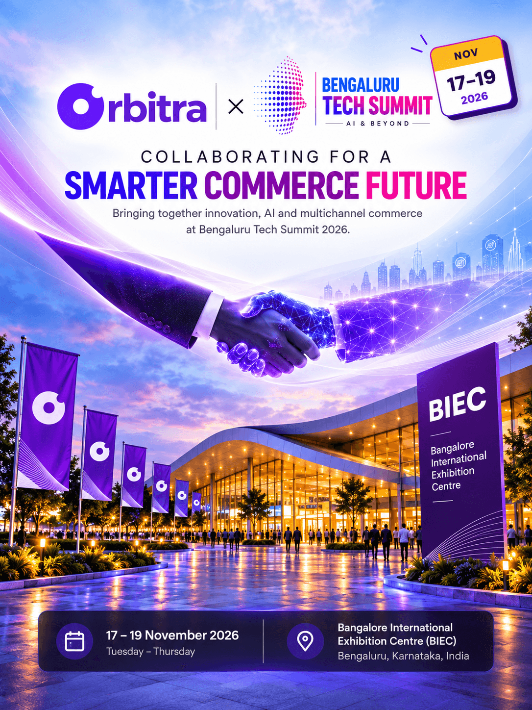 Orbitra × Bengaluru Tech Summit 2026 — Collaborating for a smarter commerce future. 17–19 November 2026, Bangalore International Exhibition Centre (BIEC), Bengaluru